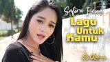 Safira Inema - LAGU UNTUK KAMU | Dj Kentrung (Official Music Video)