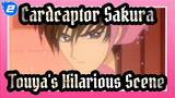 [Cardcaptor Sakura] Touya's Hilarious Scene_2