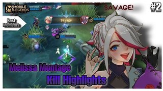 Melissa Montage Kill Highlights #2 - Mobile Legends