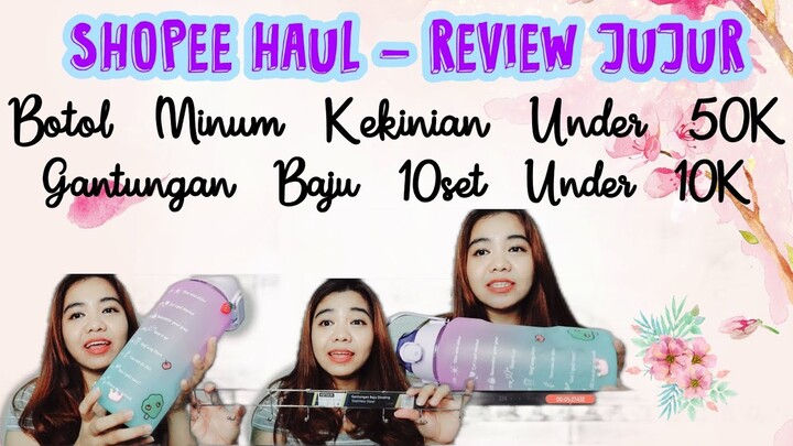 REVIEW BOTOL MINUM KEKINIAN 2L KOREA & GANTUNGAN BAJU MURAH | #ShopeeHaulWithKican