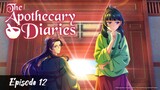 Re-up | The Apothecary Diaries - Episode 12 Eng Sub