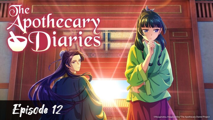 Re-up | The Apothecary Diaries - Episode 12 Eng Sub