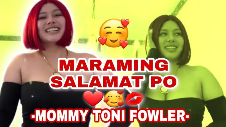 MOMMY TONI - MARAMING SALAMAT PO ❤🥰💋🙏| TORO FAMILY | TONI FOWLER | TYRONIA FOWLER