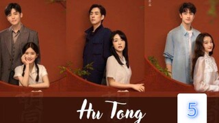 🍁🍁Hu tong🍁🍁 Eps.5 [Sub Indo]