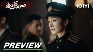 EP19 Preview: Guan Xue subdued her subordinates | In the Name of the Brother | 哈尔滨一九四四 | iQIYI