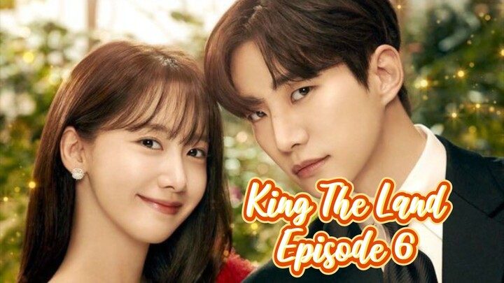 King The Land Episode 6