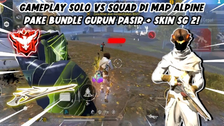 SOLO VS SQUAD PAKE FULL SET GURUN PASIR PART 2! BARBAR KEUN NO REM DI MAP ALPINE!