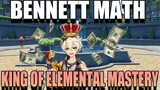 Bennett is the TRUE KING of elemental Mastery