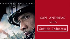 SAN ANDREAS 2015|Movie (Subtitle Indonesia)720p