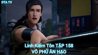 Linh Kiếm Tôn TẬP 158-VÕ PHỦ ÂN HẠO