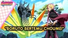 BORUTO BERTEMU CHOMEI-Boruto Two Blue Vortex chapter 11-fanfic