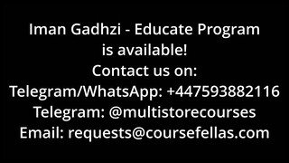 Iman Gadzhi - Educate Course [Full]