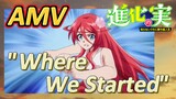 [The Fruit of Evolution]AMV | "Where We Started"