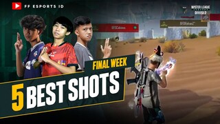 5 BEST FINAL WEEK SHOTS! - PERTEMPURAN TERBAIK DI FINAL WEEK FFML Season V Divisi 2