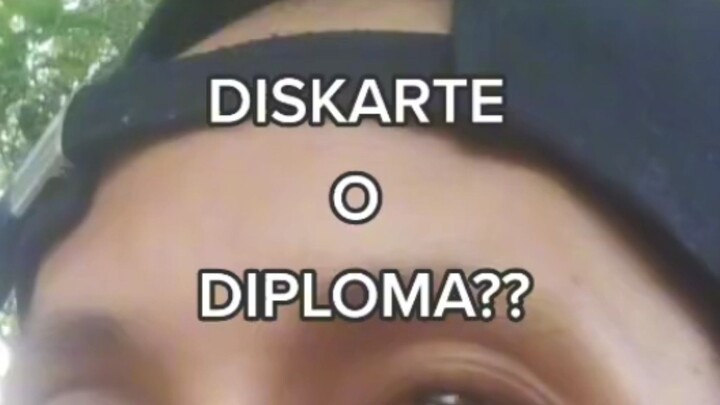 Diploma o  Diskarte? Watch