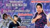 "Wowowin" Ngiti Ka Ng Mga Tao By Kill eye Ft. Stephen Cupay(MusicVideo) Song For Wowowin Team/Staffs