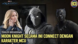 MOON KNIGHT TERNYATA PUNYA KONEKSI DENGAN KARAKTER MCU INI !! | MOON KNIGHT THEORY BREAKDOWN