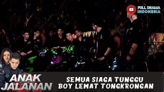 SEMUA SIAGA TUNGGU BOY LEWAT TONGKRONGAN - ANAK JALANAN