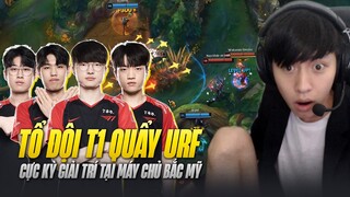 TỔ ĐỘI T1 VÀ TIẾT MỤC QUẨY URF CỰC KỲ GIẢI TRÍ TẠI MÁY CHỦ BẮC MỸ