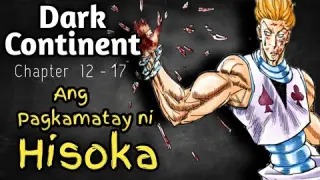 Dark Continent Chapter 12 - 17 / Hisoka vs Chrollo  / Hunter X Hunter / Tagalog Dubbed