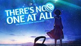THERE'S NO ONE AT ALL | Collab Đỏ Anime | Anime MV