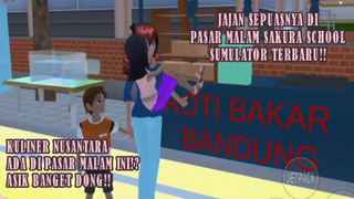 BORONG JAJANAN YANG ADA DI PASAR MALAM SAKURA SCHOOL SIMULATOR!! KULINER NUSANTARA ADA SEMUA!!??