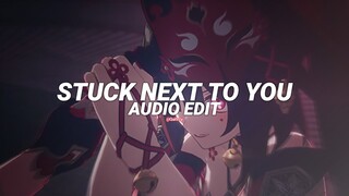stuck next to you - tiishe [edit audio]