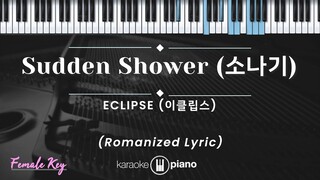 Sudden Shower (소나기)- ECLIPSE (KARAOKE PIANO - FEMALE KEY)