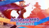 [Azur Lane MMD] Bismarck - Wake Up Get Up Get Out There