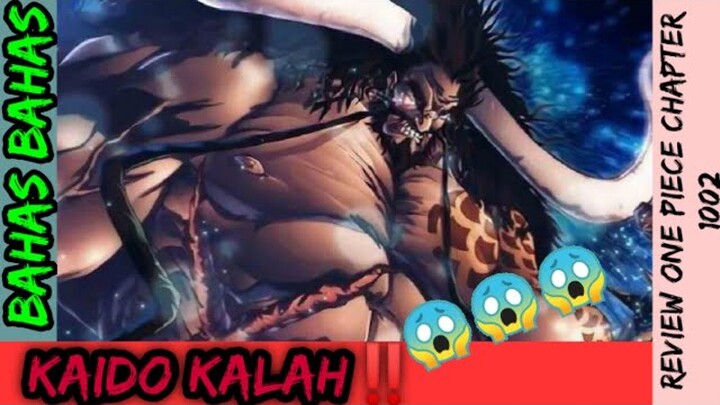 Kaido kalah‼️[Review manga one piece chapter 1002]‼️+Pembahasan.....