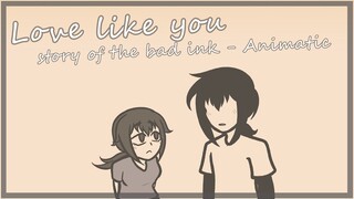 Love like you ver.thai | Animatic AU | Story of the bad ink