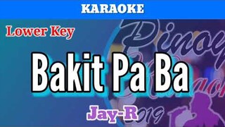 Bakit Pa Ba by Jay-R (Karaoke : Lower Key)