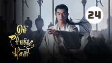 Tập 24| Dữ Phượng Hành - The Legend Of Shen Li (Triệu Lệ Dĩnh, Lâm Canh Tân, Tân Vân Lai,,...).