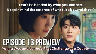 [ENG] Extraordinary Attorney Woo Ep 13 Preview | Park Eun Bin 's first heartache.