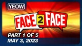 Face 2 Face Episode 3 (1/5) | May 3, 2023 | TV5 Full Episode