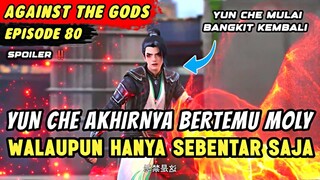 YUN CHE MELAWAN DEWA WENTIAN DIBANTU 2 ISTRINYA | Spoiler Eps 80 Against The Gods