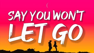 James Arthur - Say You Won't Let Go (Lyrics)