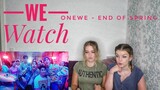 We Watch: Onewe - End of Spring