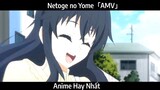 Netoge no Yome「AMV」Hay Nhất