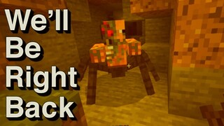 We'll Be Right Back in Minecraft Compilation 9