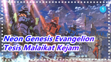 [Neon Genesis Evangelion] Buatlah Dirimu Jadi Legenda - Tesis Malaikat Kejam_1