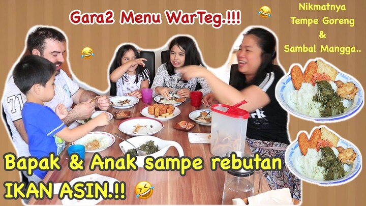 GARA2 MENU WARTEG SAMPE REBUTAN IKAN ASIN.!!!!