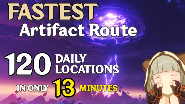 [Version 2.1] FAST Daily Artifact Route | 120 Locations in ONLY 13 minutes | Genshin Impact