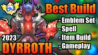 DYRROTH BEST BUILD 2023 | TOP 1 GLOBAL DYRROTH BUILD | DYRROTH - MOBILE LEGENDS | MLBB