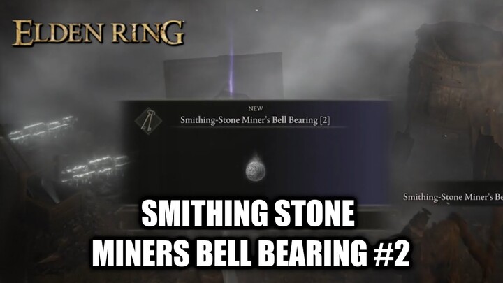 Elden Ring | Smithing Stone Miners Bell Bearing #2 | Unlimited Buy Smithing Stones 3 And 4