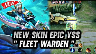 New Skin Epic Yi Sun Shin " Fleet Warden " Gameplay - Mobile Legends : Bang Bang