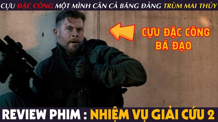 [Review Phim] NHIỆM VỤ GIẢI CỨU 2 - Một Mình Anh Chàng LÍNH ĐÁNH THUÊ Cân Nguyên Cả BĂNG ĐẢNG MAFIA