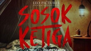 Sosok Ke 3 Full Movie [2023]