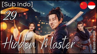Hidden Master (2025) – Eps. 29 [Sub Indo]
