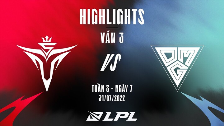 V5 vs OMG | Highlights - Game 3 | Tuần 8 Ngày 7 | LPL Mùa Hè 2022